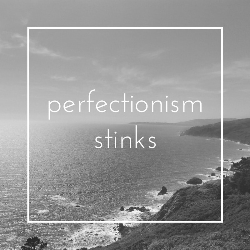 perfectionism stinks
